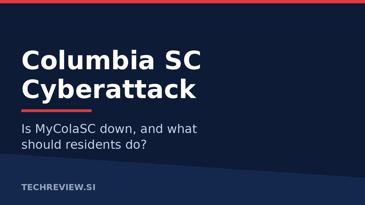 Columbia SC cyberattack: MyColaSC and city online services disrupted after October 20 network security incident