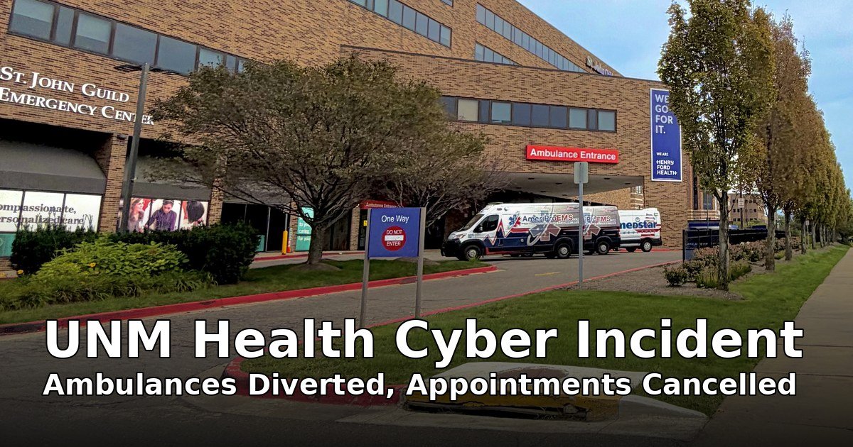 Ambulances at the St. John Hospital emergency entrance in Detroit, with the headline UNM Health Cyber Incident: Ambulances Diverted, Appointments Cancelled overlaid